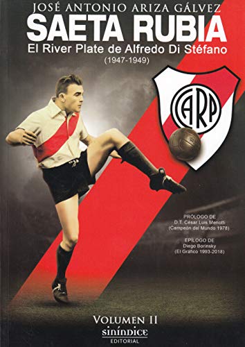 Saeta Rubia: El River Plate de Alfredo Di Stéfano, 1947-1949
