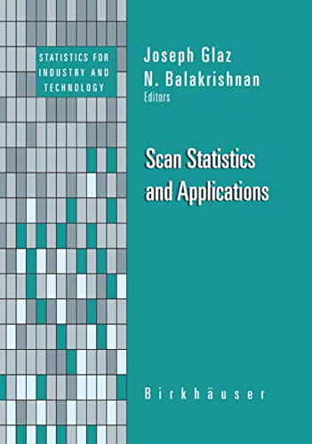 Scan Statistics and Applications (Statistics for Industry and Technology)