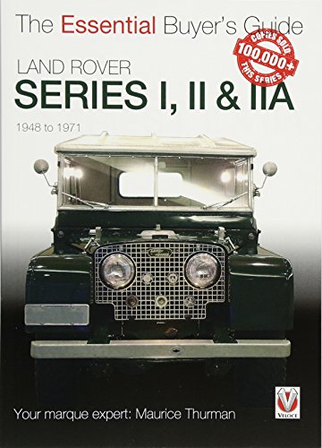 The Essential Buyers Guide Land Rover Series I, II Iia (Essential Buyer's Guide Series)