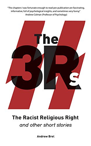 The Three Rs: The Racist Religious Right and other short stories (English Edition)