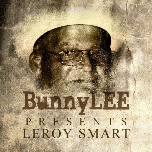 Bunny Striker Lee Presents Leroy Smart Platinum Edition