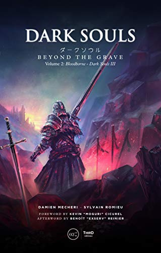 Dark Souls. Beyond the Grave - Volume 2: Bloodborne & Dark Souls III (English Edition)