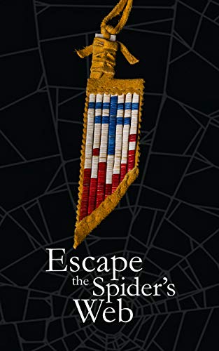 Escape The Spider's Web (English Edition)