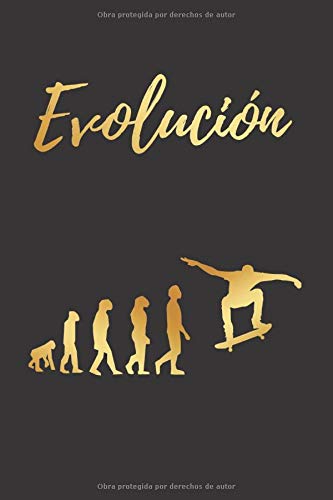 EVOLUCIÓN: CUADERNO LINEADO | Diario de Skate, Cuaderno de Notas, Apuntes o Agenda | Regalo Creativo y Original para los Amantes del Skateboard