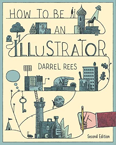 How to be an Illustrator, Second Edition (English Edition)