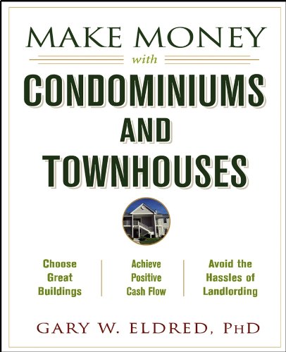 Make Money with Condominiums and Townhouses (Make Money in Real Estate Book 9) (English Edition)