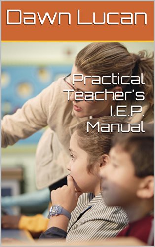 Practical Teacher's I.E.P. Manual (English Edition)