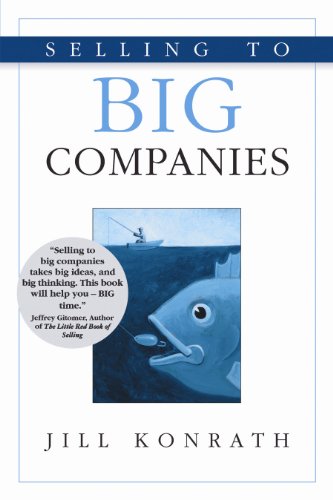 Selling to Big Companies (English Edition)