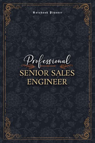 Senior Sales Engineer Notebook Planner - Luxury Professional Senior Sales Engineer Job Title Working Cover: Small Business, Personal Budget, Mom, A5, ... 5.24 x 22.86 cm, Financial, Money, 6x9 inch