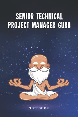 Senior Technical Project Manager Guru Notebook: Customized 100 Page Lined Journal Gift For A Busy Senior Technical Project Manager