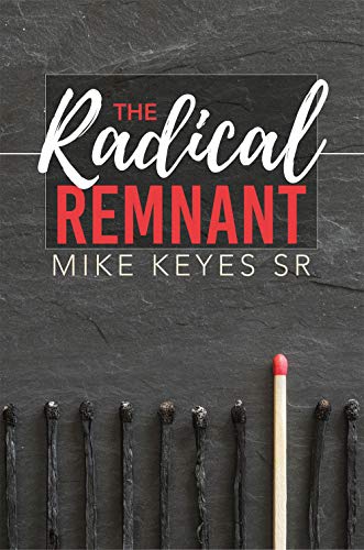 The Radical Remnant (English Edition)