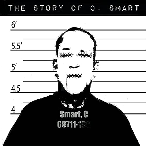 The Story Of C. Smart [Explicit]