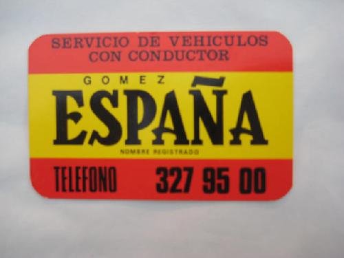 Antigua Tarjeta Publicidad - Old Card Advertising : Servicio de Vehículos con conductor. GOMEZ ESPAÑA