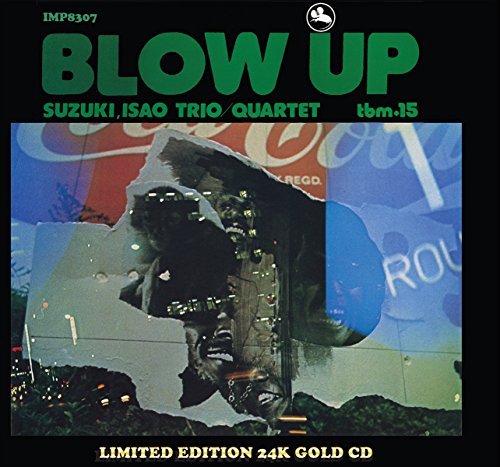 Blow Up (Limited Edition) by Isao Suzuki Trio - Quartet
