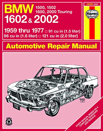 BMW 1500, 1502, 1600, 1602, 2000 & 2002 (59 - 77) Up To S *: 1959 Thru 1977: '59 Thru '77 (Classic Reprints Series: Owner's Workshop Manual)