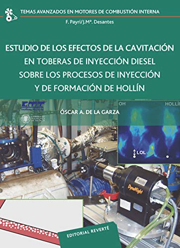 Estudio de los efectos de la cavitación en toberas de inyección diesel (Temas Avanzados Motores Combustión Interna nº 22)