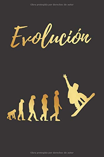 EVOLUCIÓN: CUADERNO LINEADO | Diario, Cuaderno de Notas, Apuntes o Agenda | Regalo Creativo y Original para los Amantes del Snowboard
