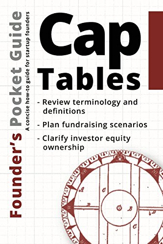 Founder’s Pocket Guide: Cap Tables