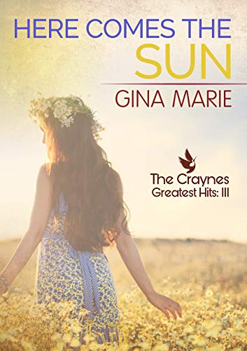 Here Comes the Sun (The Craynes Greatest Hits Book 3) (English Edition)