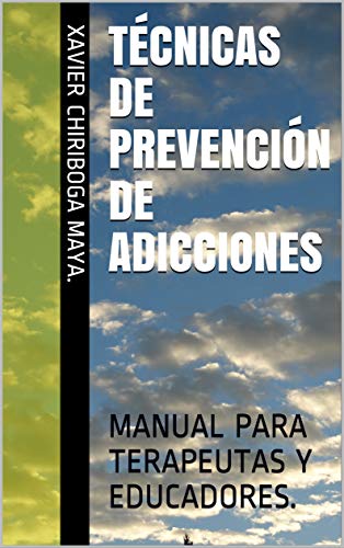 MANUAL DE TÉCNICAS DE PREVENCIÓN DE ADICCIONES