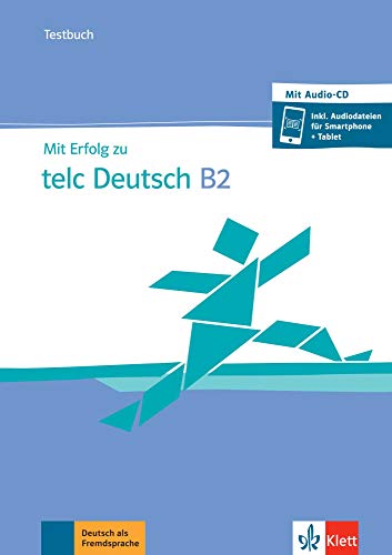 Mit Erfolg Telc Deutsch B2 Tests + Online: Testbuch + CD + online