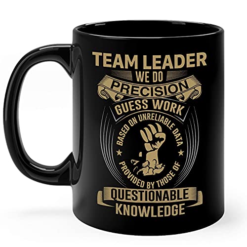 N\A Team Leader Mug Gifts Taza de café de cerámica Negra de 11 oz - Taza de Trabajo de precisión Guess Team Leader
