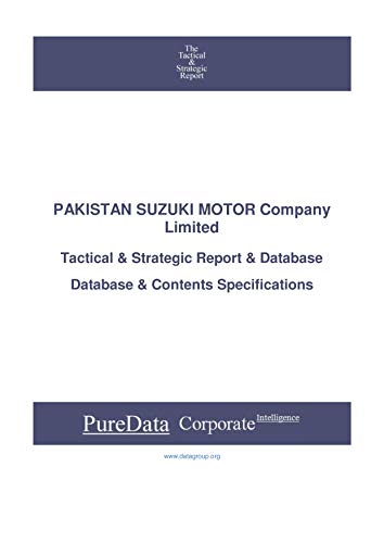 PAKISTAN SUZUKI MOTOR Company Limited: Tactical & Strategic Database Specifications - Pakistan-Lahore perspectives (Tactical & Strategic - Pakistan Book 35761) (English Edition)