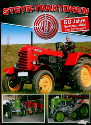 Steyr-Traktoren - 60 Jahre Spitzenqualität aus Österreich [Alemania] [DVD]