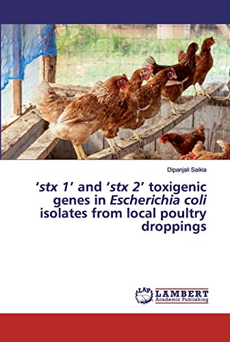 ‘stx 1’ and ‘stx 2’ toxigenic genes in Escherichia coli isolates from local poultry droppings