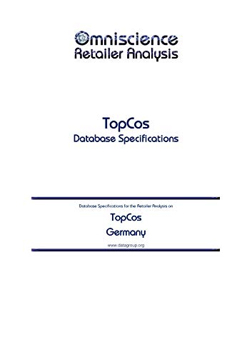 TopCos - Germany: Retailer Analysis Database Specifications (Omniscience Retailer Analysis - Germany Book 97670) (English Edition)