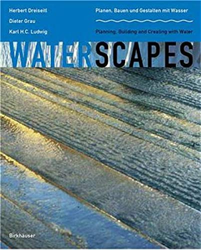 Waterscapes: Planning, Building and Designing with Water