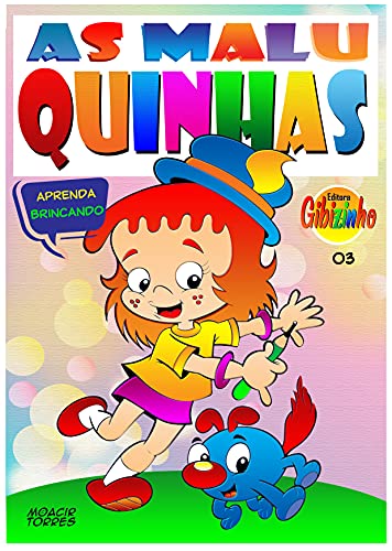 AS MALUQUINHAS 04: Aprenda Brincando (Portuguese Edition)