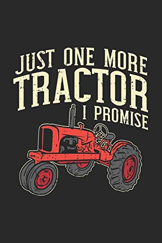 Just One More Tractor I Promise: 120 Pages I 6x9 I Graph Paper 4x4