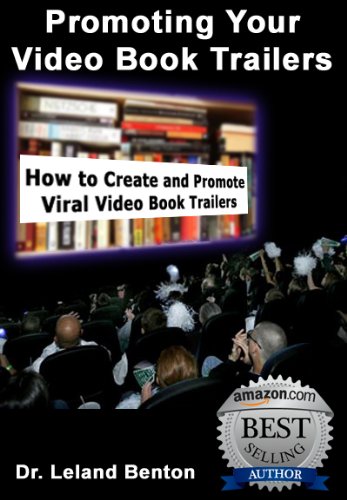 Promoting Your Video Book Trailers: How to Sell Your Video Book (ePublishing 1) (English Edition)