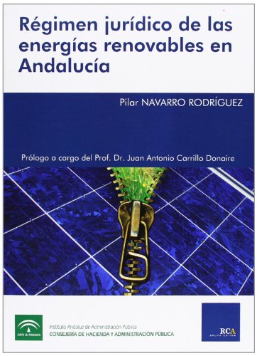 Régimen Jurídico De Las Energías Renovables En Andalucia (RCA)