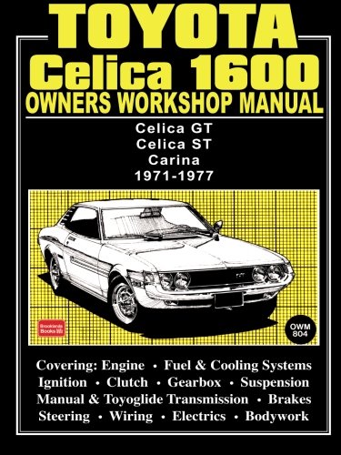 Toyota Celica 1600 Owners Workshop Manual (Owners' Workshop Manuals)