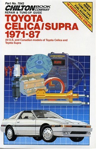 Toyota Celica and Supra, 1971-87 (Chilton's Repair Manual (Model Specific))