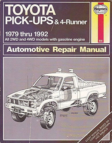 Toyota Pick-ups and 4-runner Automotive Repair Manual (Haynes Automotive Repair Manuals)