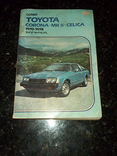 Toyota service-repair handbook, Corona, Mark II & Celica, 1970-1978