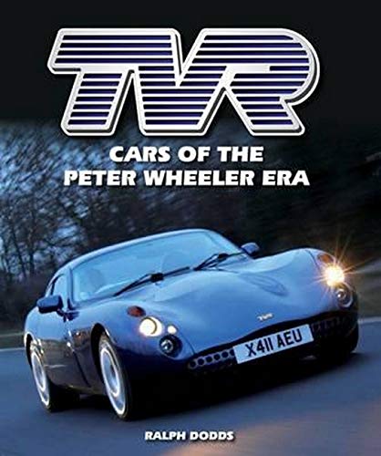 TVR: Cars of the Peter Wheeler Era (Crowood Autoclassics)