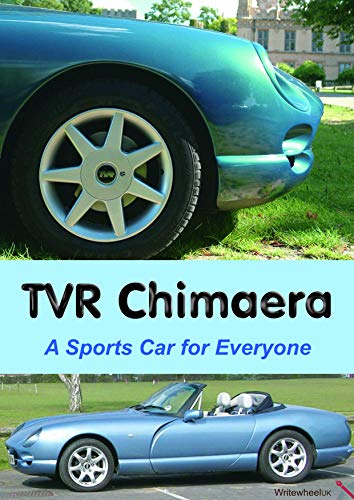 TVR Chimaera: A Sports Car for Everyone (English Edition)