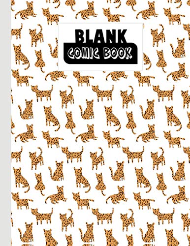 Blank Comic Book: Blank Comic Book Cheetah Cover, Create Your Own Story, Journal, Notebook, Sketchbook for Kids and Adults, 120 Pages - Size 8.5" x 11" Notebook by Vinh Nguyen