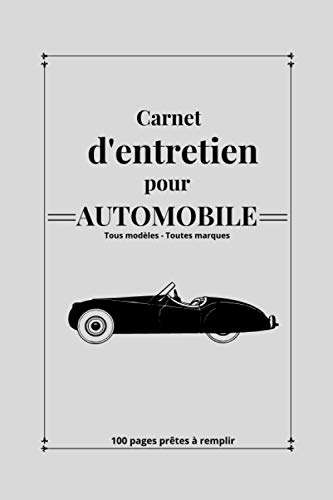 Carnet d'entretien pour automobile: Carnet de suivi pour tout véhicule|Pages pré-rempli|Carnet de Bord|Journal d'entretien|vintage