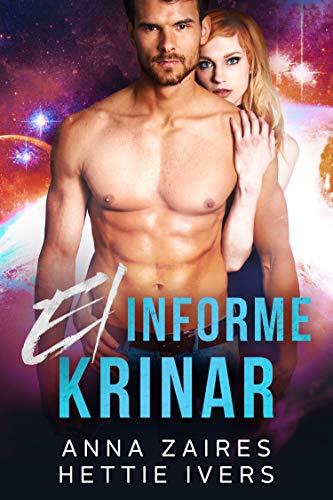 El informe Krinar: Una novela de la saga Krinar