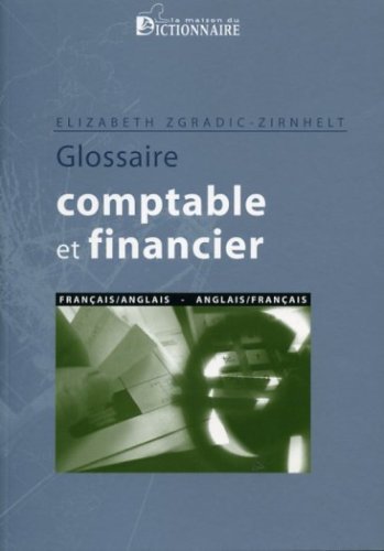 Glossaire comptable et financier français / anglais et V.V