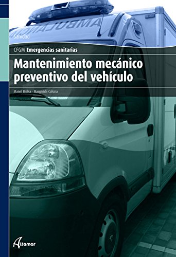 Mantenimiento mecánico preventivo del vehículo (CFGM EMERGENCIAS SANITARIAS)