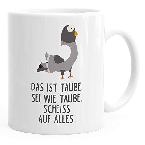 MoonWorks® - Taza de café con texto en alemán "Das ist Taube sei wie Taube scheiss auf alles Bürotasse, cerámica, Sei Paloma de color blanco., talla única
