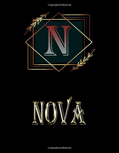 Nova: Personalized Name Sketchbook.Monogram Initial Letter N Journal. Nova Cute Sketchbook on Black  Cover , Blank Paper 8.5 x 11 ,Great For Drawing, Sketching, Crayon Coloring and colored pencil