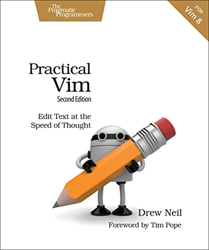 Practical Vim: Edit Text at the Speed of Thought (English Edition)