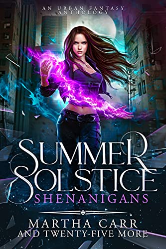Summer Solstice Shenanigans: An Urban Fantasy Anthology (English Edition)